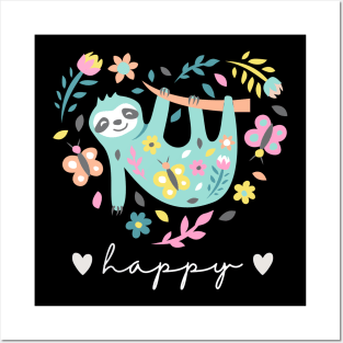 Sloth Life Happy Sloth Posters and Art